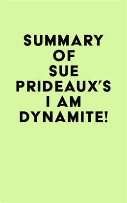 Imagen de portada para Summary of Sue Prideaux's I Am Dynamite!