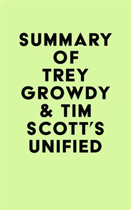 Cover image for Summary of Trey Growdy & Tim Scott's Unified