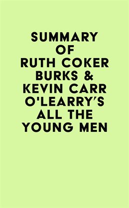 Cover image for Summary of Ruth Coker Burks  & Kevin Carr O'Learry's  All the Young Men