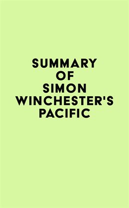 Cover image for Summary of Simon Winchester's Pacific