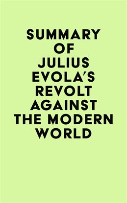 Cover image for Summary of Julius Evola's Revolt Against the Modern World
