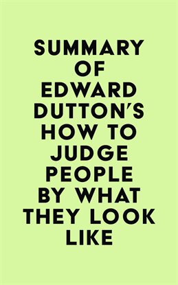 Cover image for Summary of Edward Dutton's How to Judge People by What They Look Like