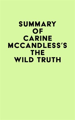 Cover image for Summary of Carine McCandless's The Wild Truth