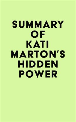 Imagen de portada para Summary of Kati Marton's Hidden Power