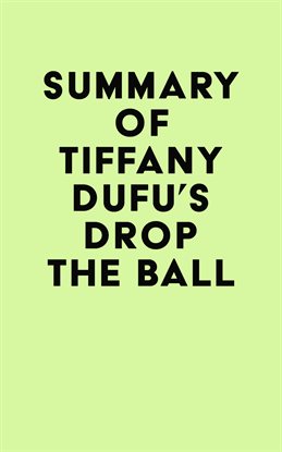 Cover image for Summary of Tiffany Dufu's Drop the Ball