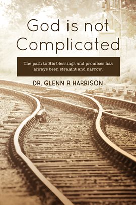 Cover image for God Is Not Complicated