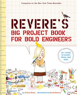 Imagen de portada para Rosie Revere's Big Project Book for Bold Engineers