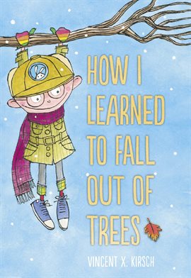 Imagen de portada para How I Learned to Fall Out of Trees