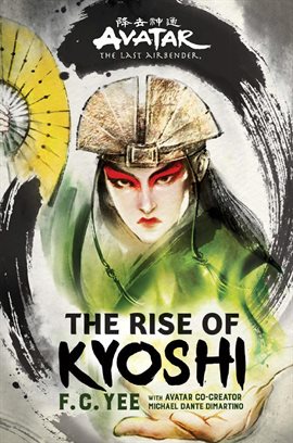 Cover image for Avatar, The Last Airbender: The Rise of Kyoshi