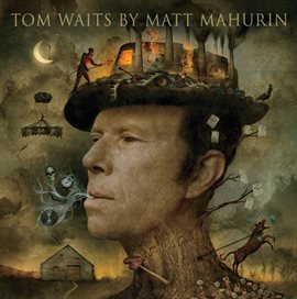 Cover image for Tom Waits by Matt Mahurin