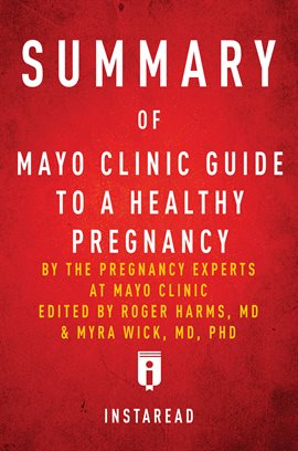 Cover image for Summary of Mayo Clinic Guide to a Healthy Pregnancy