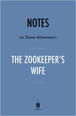 Cover image for Notes on Diane Ackerman's The Zookeeper's Wife