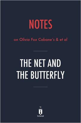 Cover image for Notes on Olivia Fox Cabane's & et al The Net and the Butterfly