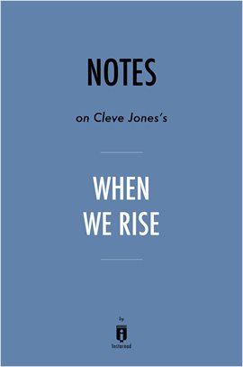 Cover image for Notes on Cleve Jones's When We Rise