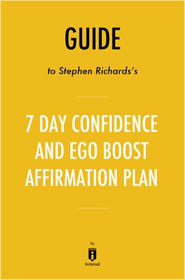 Cover image for Guide to Stephen Richards's 7 Day Confidence and Ego-Boost Affirmation Plan