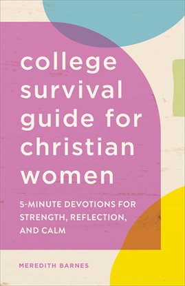 Cover image for The College Survival Guide for Christian Women