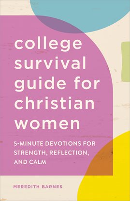Imagen de portada para The College Survival Guide for Christian Women