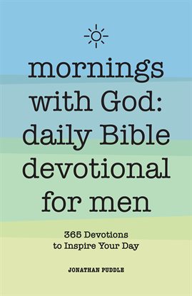 Cover image for Mornings With God: Daily Bible Devotional for Men