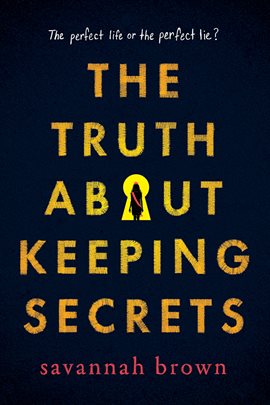 Cover image for The Truth about Keeping Secrets