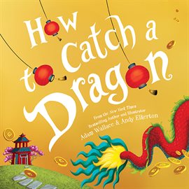 Cover image for How to Catch a Dragon