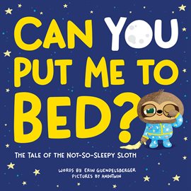Cover image for Can You Put Me to Bed?