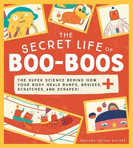 Cover image for The Secret Life of Boo-Boos