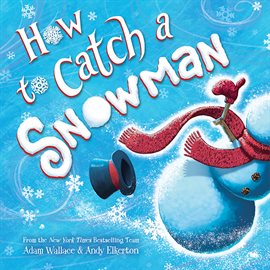 Cover image for How to Catch a Snowman
