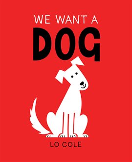 Cover image for We Want a Dog
