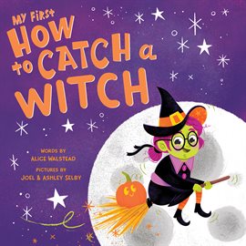 Cover image for My First How to Catch a Witch