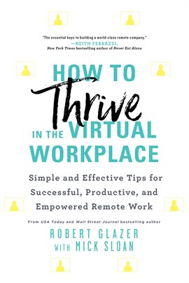 Cover image for How to Thrive in the Virtual Workplace