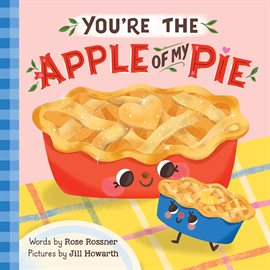 Cover image for You're the Apple of My Pie