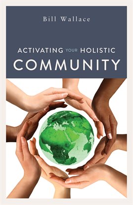 Cover image for Activating Your Holistic Community