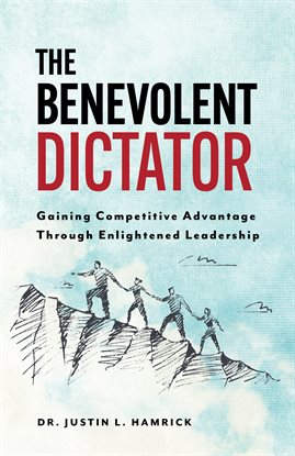 Cover image for The Benevolent Dictator