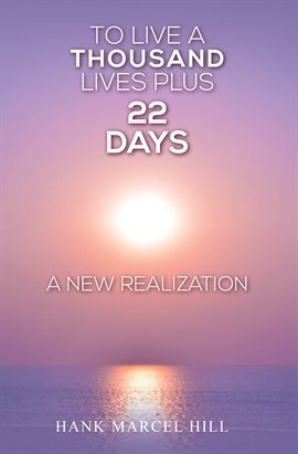 Cover image for To Live a Thousand Lives Plus 22 Days