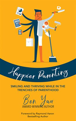 Cover image for HAPPIER PARENTING
