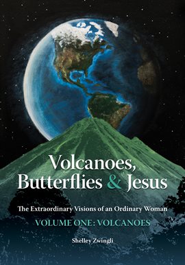 Cover image for Volcanoes, Butterflies & Jesus
