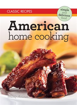 Cover image for Classic Recipes: American Home Cooking