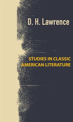 Cover image for Studies In Classic American Literature