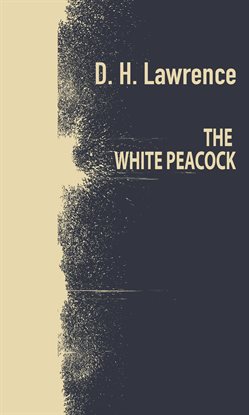 Cover image for The White Peacock