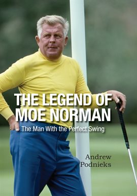 Cover image for The Legend of Moe Norman