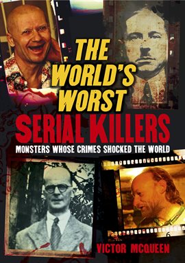 Cover image for The World's Worst Serial Killers