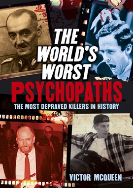Cover image for The World's Worst Psychopaths
