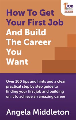 Cover image for How To Get Your First Job And Build The Career You Want
