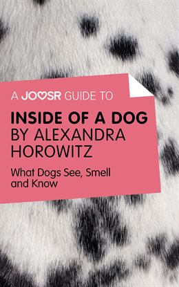 Cover image for A Joosr Guide To...inside of a Dog by Alexandra Horowitz