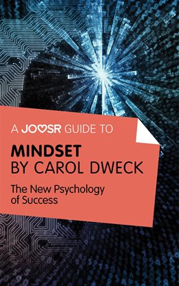 Cover image for A Joosr Guide to... Mindset by Carol Dweck