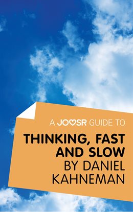 Cover image for A Joosr Guide to... Thinking, Fast and Slow by Daniel Kahneman