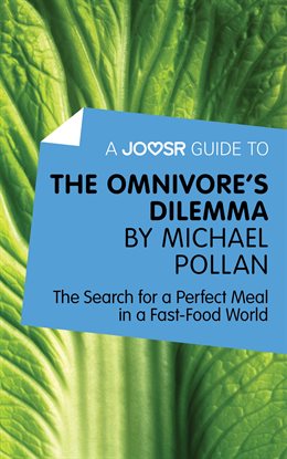 Cover image for A Joosr Guide to… The Omnivore's Dilemma by Michael Pollan