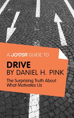 Cover image for A Joosr Guide to… Drive by Daniel Pink