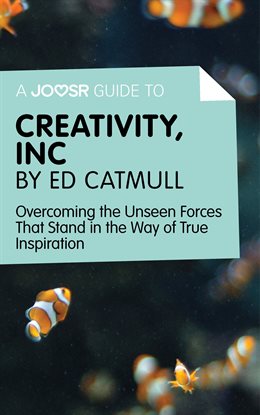 Cover image for A Joosr Guide to... Creativity, Inc by Ed Catmull