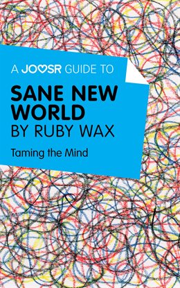 Cover image for A Joosr Guide to... Sane New World by Ruby Wax